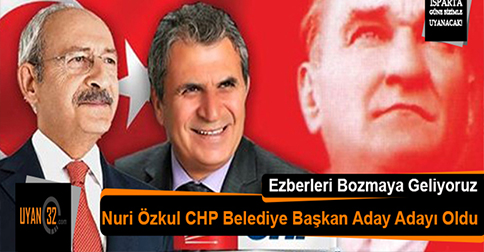 Nuri Özkul CHP Belediye Başkan Aday Adayı Oldu