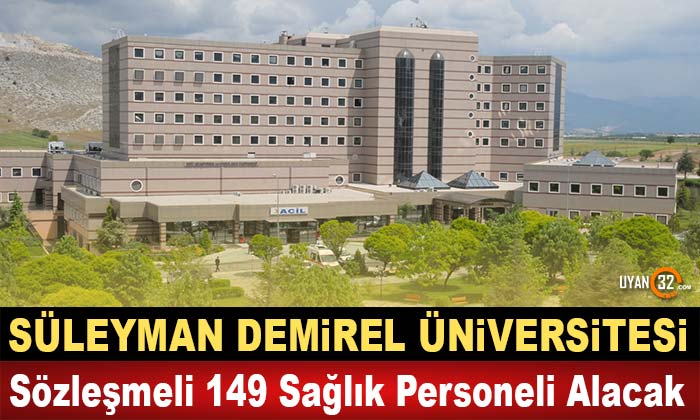 Süleyman Demirel Üniversitesi Sözleşmeli 149 Sağlık Personeli Alacak