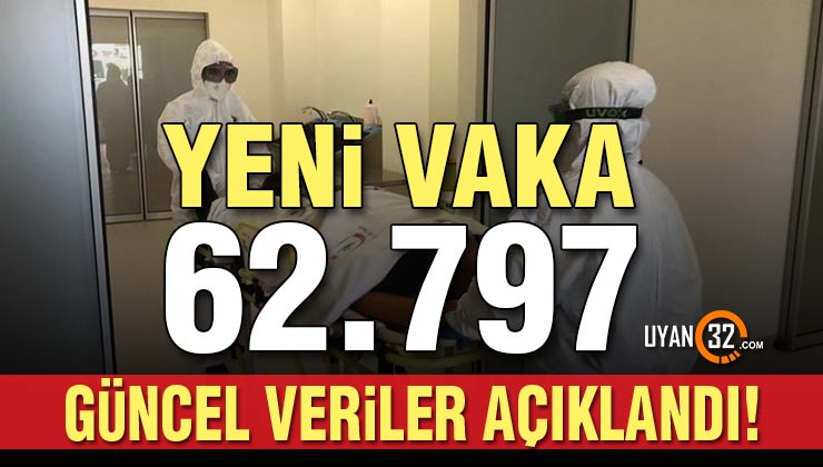 Türkiye’de Son 24 Saatte 62.797 Yeni Vaka!