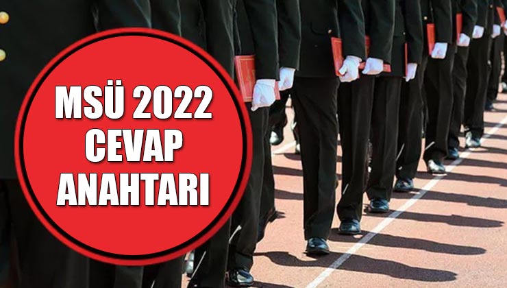 MSÜ 2022 Sınavı Cevap Anahtarı Yayımlandı!