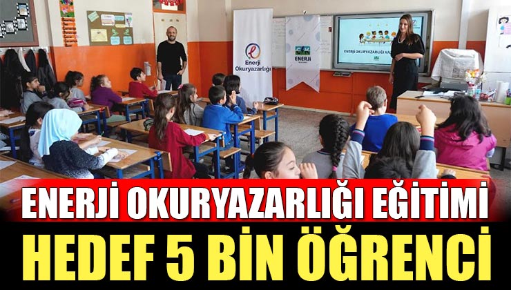Antalya’da Enerji Okuryazarlığı Eğitimleri Başladı, Hedef 5 Bin Öğrenciye Ulaşmak