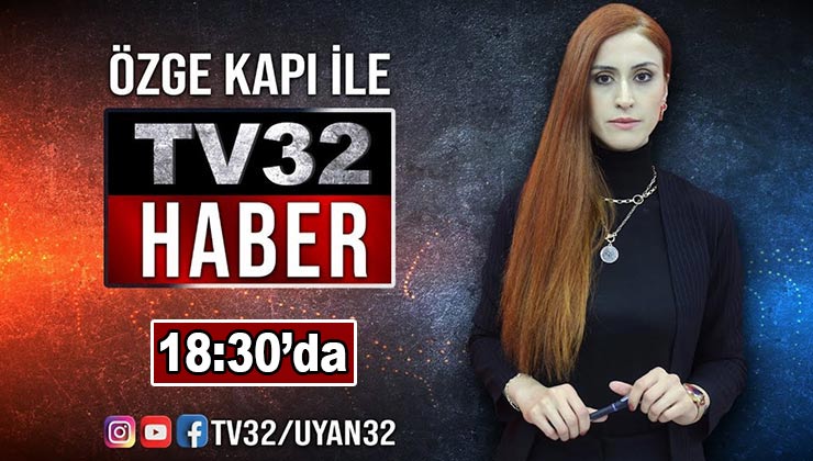 TV32 I 5 NİSAN 2023 ANA HABER BÜLTENİ