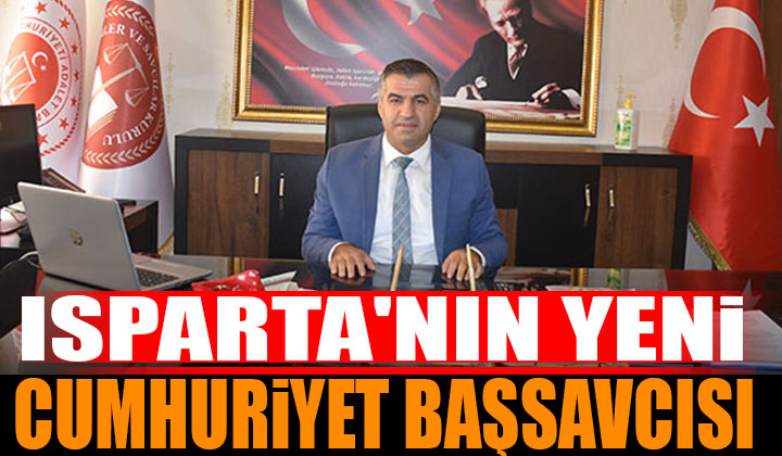 Dr. Aydın Turhan Isparta Cumhuriyet Başsavcılığına atandı