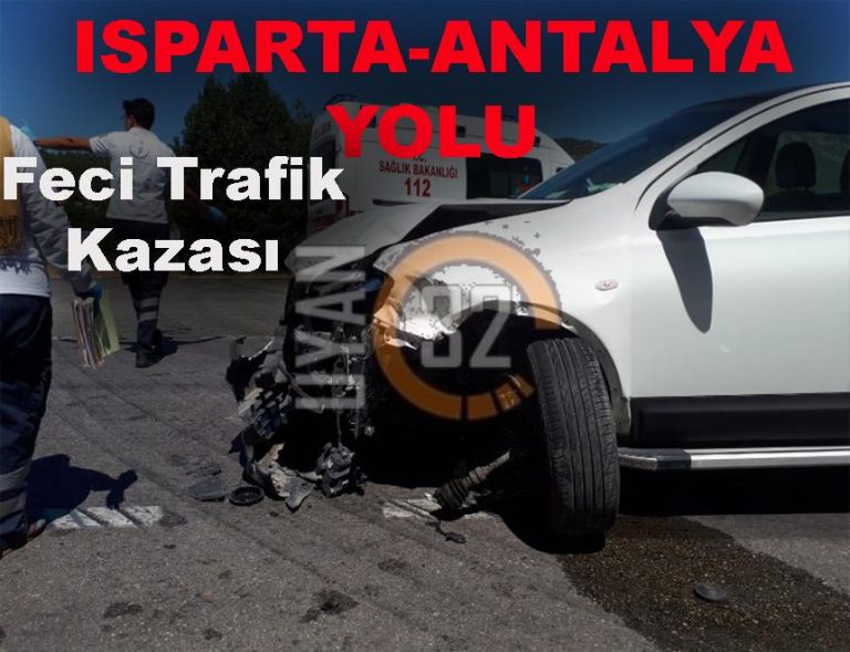 Isparta – Antalya Yolunda Kaza: 1 Yaralı