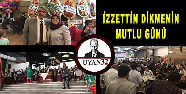 Eski MHP Milletvekili Adayı İzzettin Dikmen'in Mutlu Günü