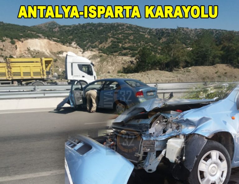 Yine Antalya-Isparta Karayolu Yine Kaza