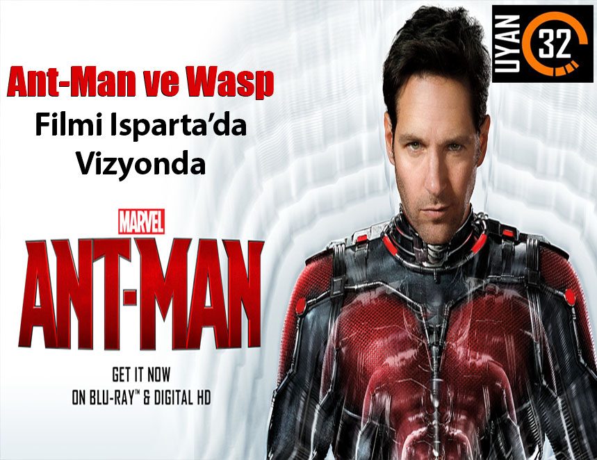 Ant-Man ve Wasp Filmi Isparta’da Vizyonda