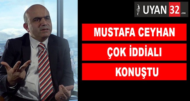 Mustafa Ceyhan’dan Açıklama
