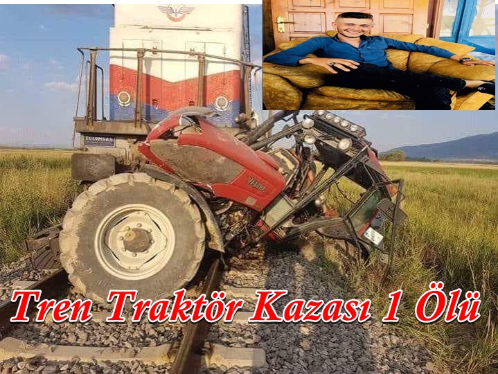 Afyonkarahisar’da Tren Traktöre Çarptı: 1 Ölü