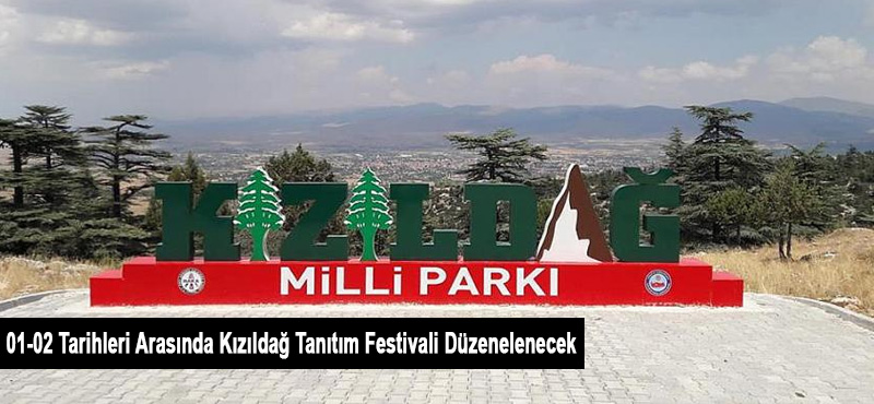 01-02 Eylül’de Şarkikaraağaç’ta Kızıldağ Tanıtım Festivali Düzenlenecek