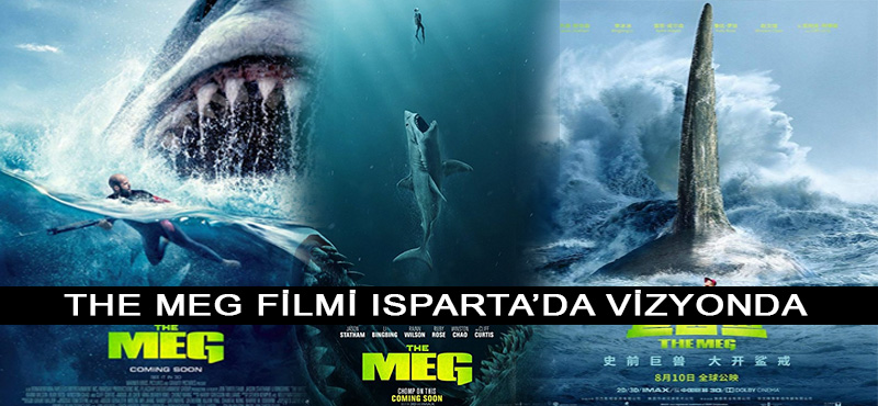 Meg: Derinlerdeki Dehşet (The Meg) Filmi Isparta’da Vizyonda
