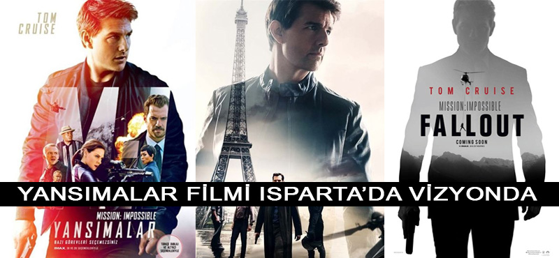 Mission: Impossible Yansımalar Mission: Impossible Yansımalar Filmi Isparta’da Vizyonda