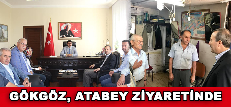 Mehmet Uğur Gökgöz Atabey’i Ziyaret Etti
