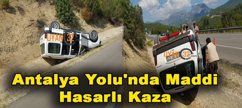 Antalya Yolu’nda Maddi Hasarlı Kaza