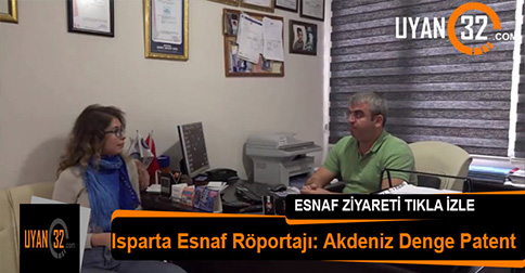 Isparta Esnaf Röportajı: Akdeniz Denge Patent