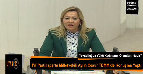 İYİ Parti Isparta Milletvekili Aylin Cesur TBMM’de Konuşma Yaptı