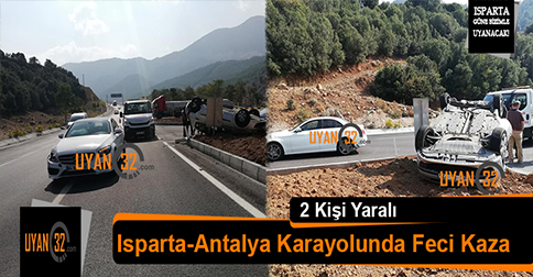 Isparta-Antalya Yolunda Feci Kaza 2 Yaralı