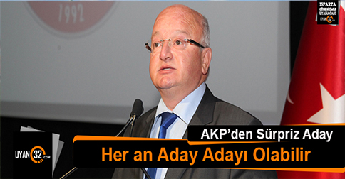 AKP’den Yeni Bir Aday mı ?