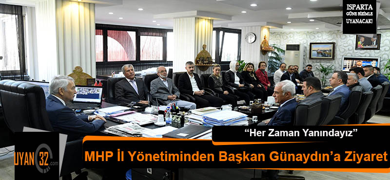 MHP İl Yönetiminden Başkan Günaydın’a Ziyaret