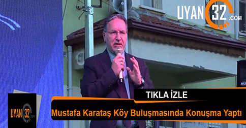 Mustafa Karataş Köy Buluşmasında Konuşma Yaptı