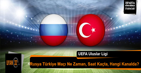 Rusya Türkiye Maçı Ne Zaman, Saat Kaçta, Hangi Kanalda?