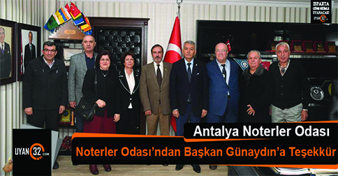 Antalya Noterler Odası’ndan Başkan Günaydın’a Teşekkür Ziyareti