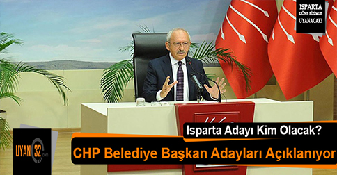 CHP Belediye Başkan Adayları Açıklanıyor