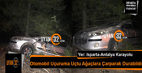Yine Kaza Yine Isparta Antalya Karayolu: 1 Yaralı