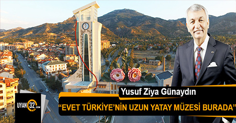 Günaydın: Evet Türkiye’nin Uzun Yatay Müzesi Burada