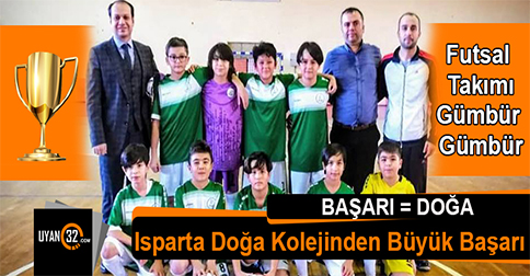 Isparta Doğa Kolejinden Büyük Başarı, Erkek Futsal Gümbür Gümbür