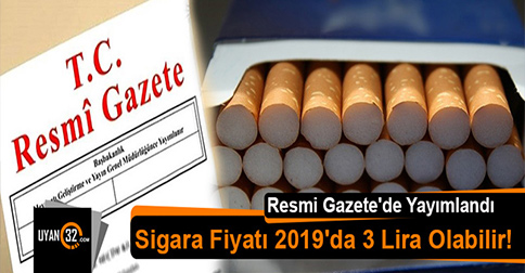 Sigara Fiyatı 2019’da 3 Lira Olabilir!