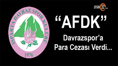AFDK’dan Davrazspor’a Para Cezası Geldi