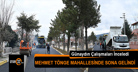 Mehmet Tönge Mahallesinde Çalışmalarda Sona Gelindi
