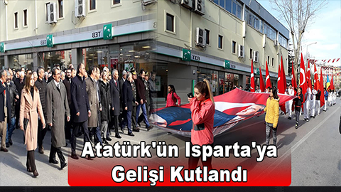 Atatürk’ün Isparta’ya Gelişi Kutlandı