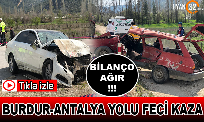 Burdur-Antalya Yolu Feci Trafik Kazası: Bilanço Ağır