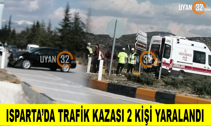 Isparta-Keçiborlu Yolunda Trafik Kazası Çok Sayıda Yaralı Var
