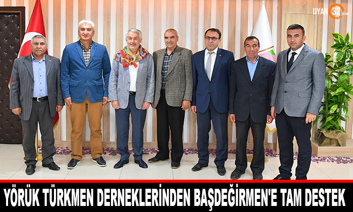 Yörük Türkmen Derneklerinden Başkan Başdeğirmen’e Tam Destek