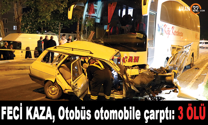 Kırşehir’de Feci Kaza; Otobüs Otomobile Çarptı, 3 Ölü Var