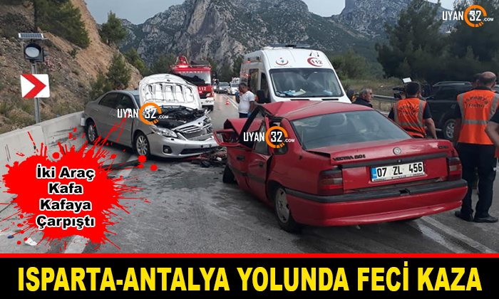 Isparta-Antalya Karayolu Feci Kaza: 7 Yaralı