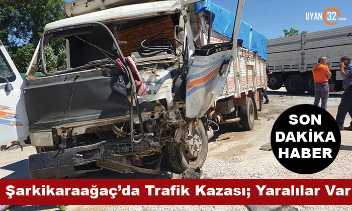 Şarkikaraağaç’da Trafik Kazası; Yaralılar Var