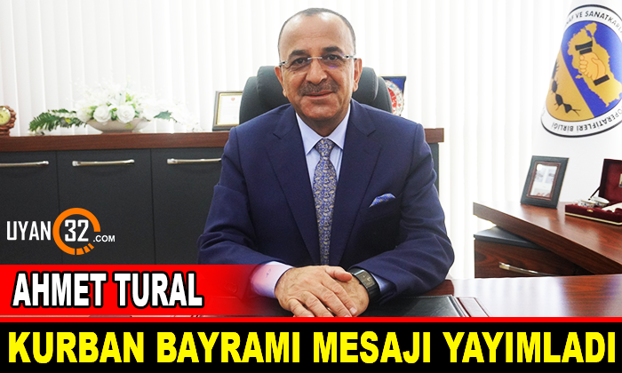 Ahmet Tural, Kurban Bayramı Mesajı Yayımladı