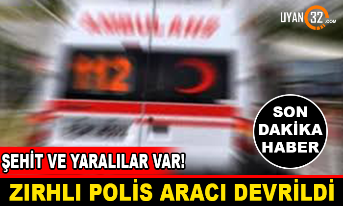 Diyarbakır’da Zırhlı Polis Aracı Devrildi: 1 Polis Şehit Oldu, 5 Polis Yaralı
