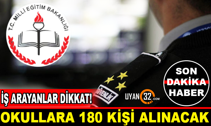 Okullara 180 Özel Güvenlik Personeli Alınacak!