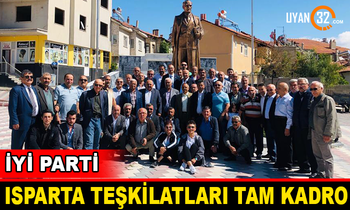 İYİ Parti Isparta Teşkilatları Tam Kadro