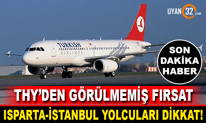 Isparta-İstanbul Uçak Fiyatlarında Görülmemiş Fırsat