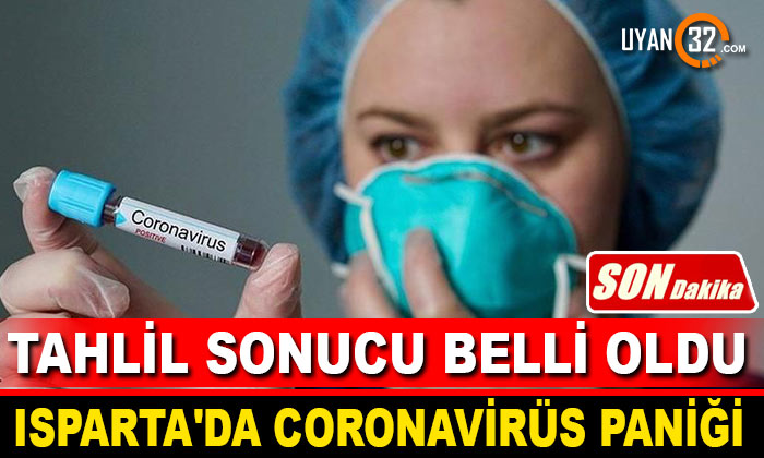Isparta’da ‘Coronavirüs’ Paniği