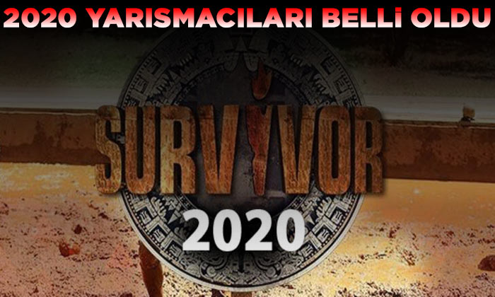 2020 Survivor Ne Zaman Başlayacak? 2020 Survivor Yarışmacıları Kim ?