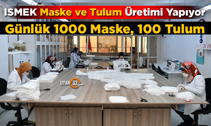 ISMEK Günde 1000 Maske, 100 Tulum Üretimi Yapıyor