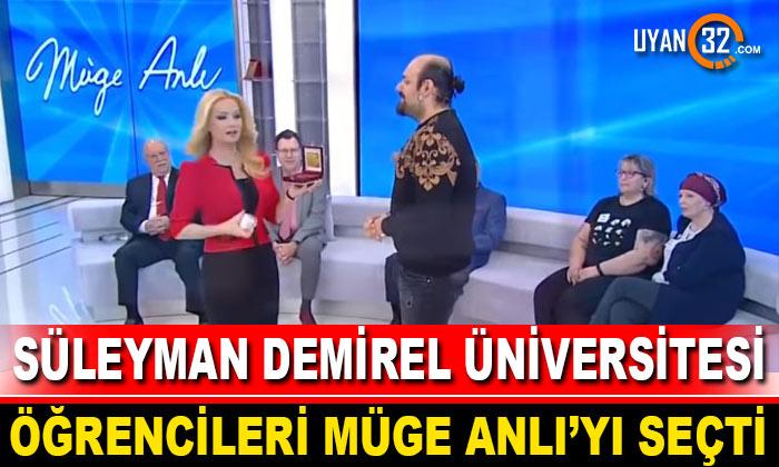 Süleyman Demirel Üniversitesi Öğrencileri Müge Anlı’yı Seçti
