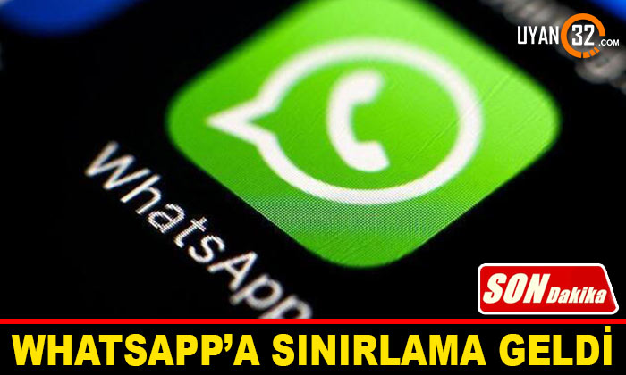 WhatsApp’a Sınırlama Geldi